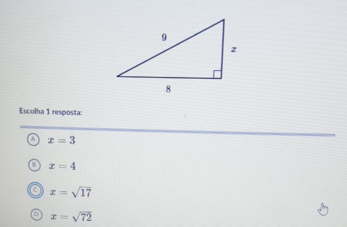 Escolha 1 resposta:
a x=3
B x=4
x=sqrt(17)
x=sqrt(72)