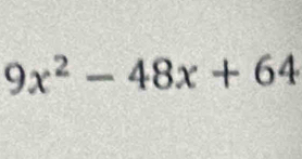 9x^2-48x+64