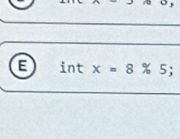 intx=8% 5;