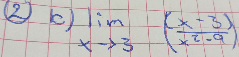 ② c) limlimits _xto 3( (x-3)/x^2-9 )