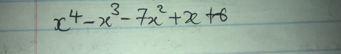 x^4-x^3-7x^2+x+6