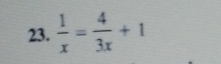  1/x = 4/3x +1