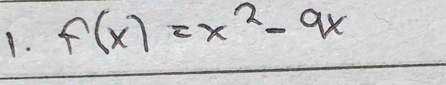 f(x)=x^2-9x