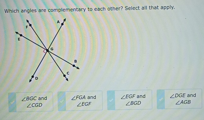 Solved: Which angles are complementary to each other? Select all that ...