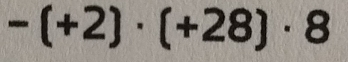 -(+2)· (+28)· 8