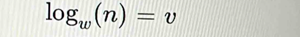 log _w(n)=v