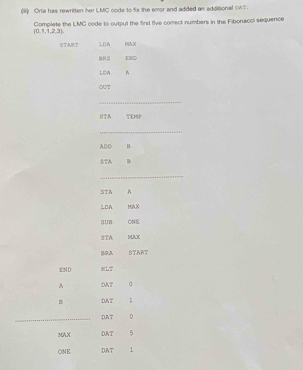 Solved: (ii) Orla has rewritten her LMC code to fix the error and added ...