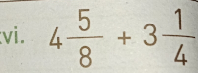 4 5/8 +3 1/4 