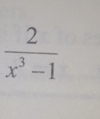  2/x^3-1 