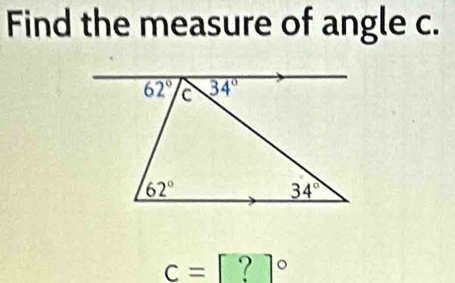 Find the measure of angle c.
c=[?]^circ 