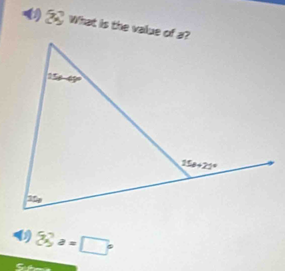 )__ What is the value of a?
83°=□°
So