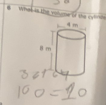 What is the volume of the cylinde