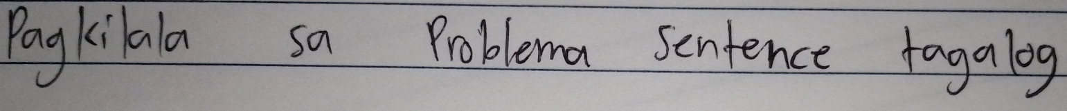 Pagkilala sa Problema sentence togalog