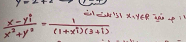 y=2+2
 (x-yi)/x^2+y^2 = 1/(1+xi)(3+i)  '51 x、yERàà +