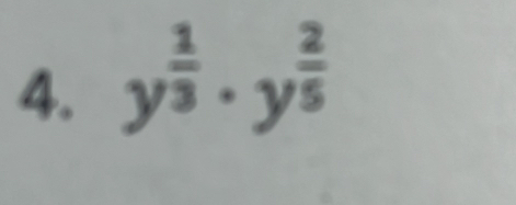 y^(frac 1)3· y^(frac 2)5