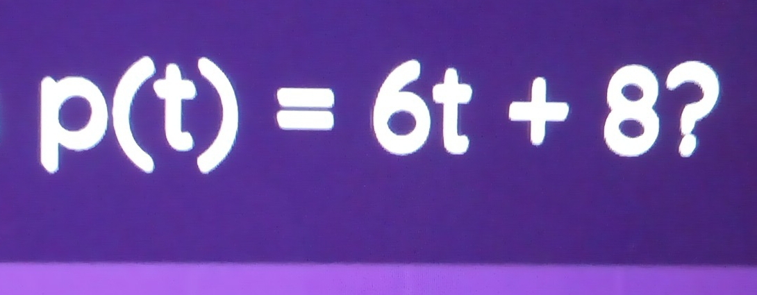 p(t)=6t+8 ?