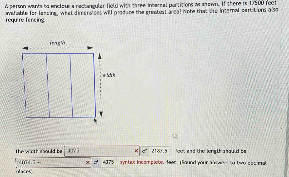 Solved: A person wants to enclose a rectangular field with three ...