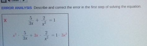 Solved: ERROR ANALYSIS Describe and correct the error in the first step ...