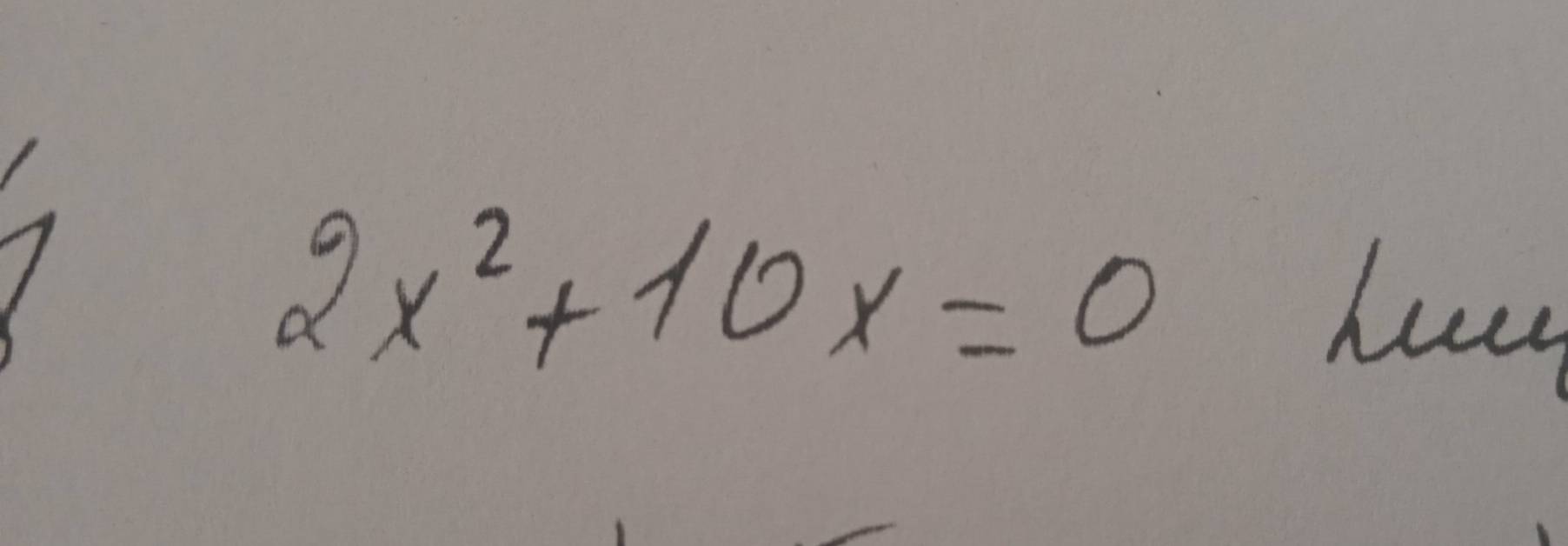 2x^2+10x=0
hu