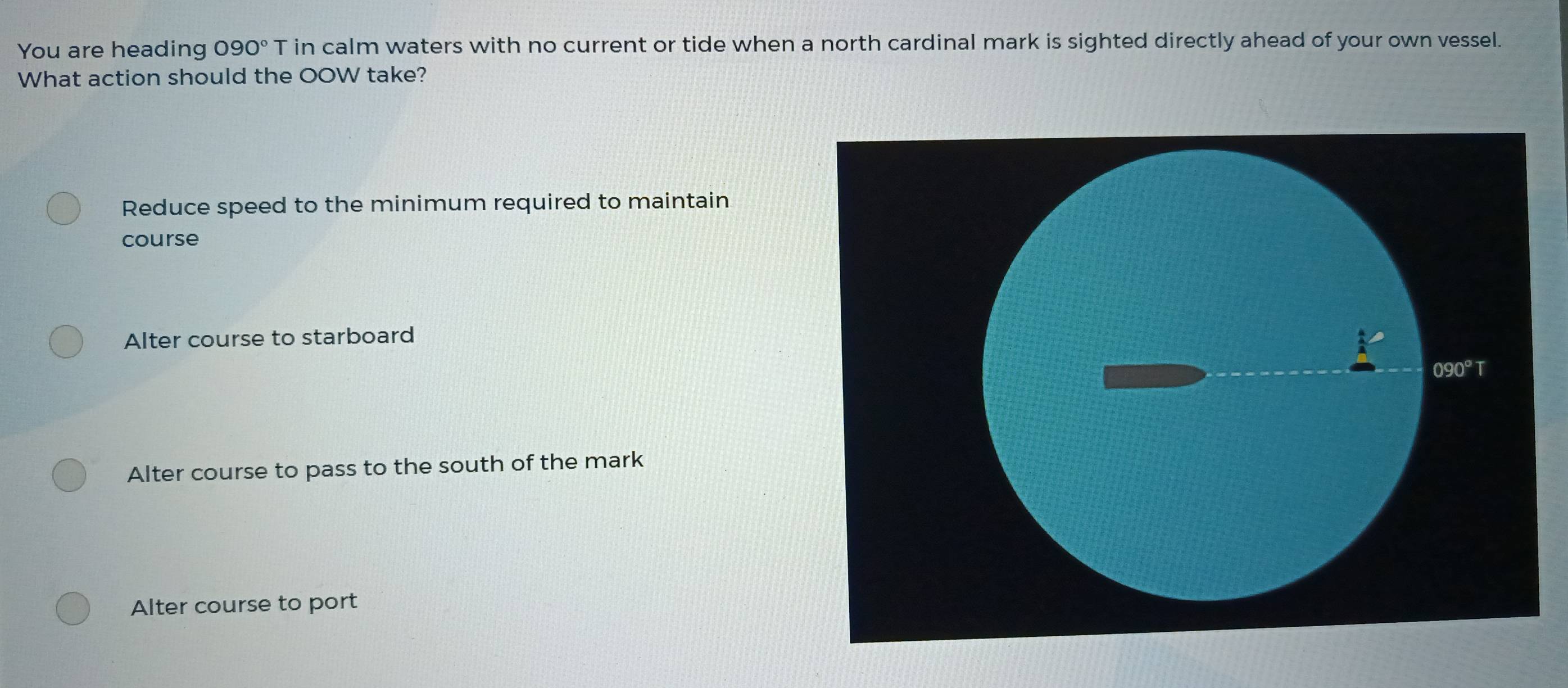 Solved: You are heading 090° T in calm waters with no current or tide ...