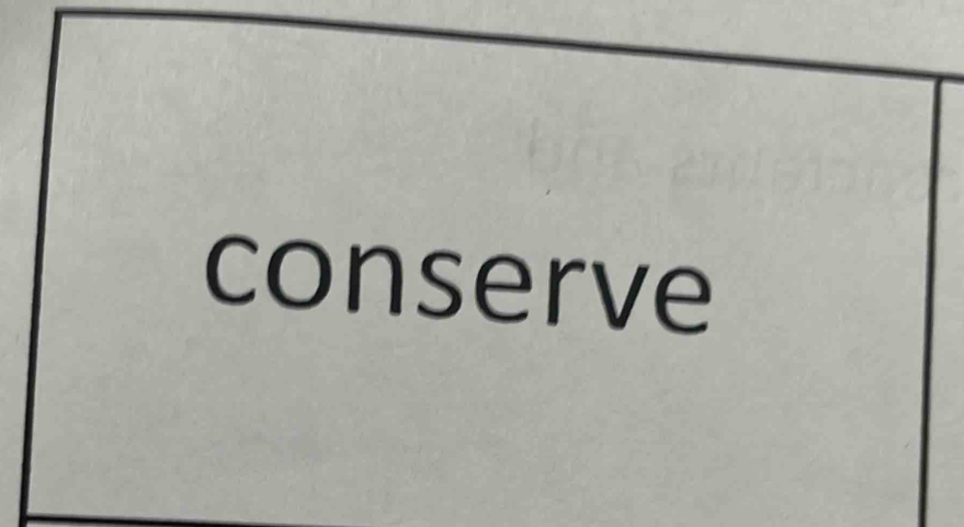 conserve