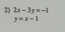 2x-3y=-1
y=x-1