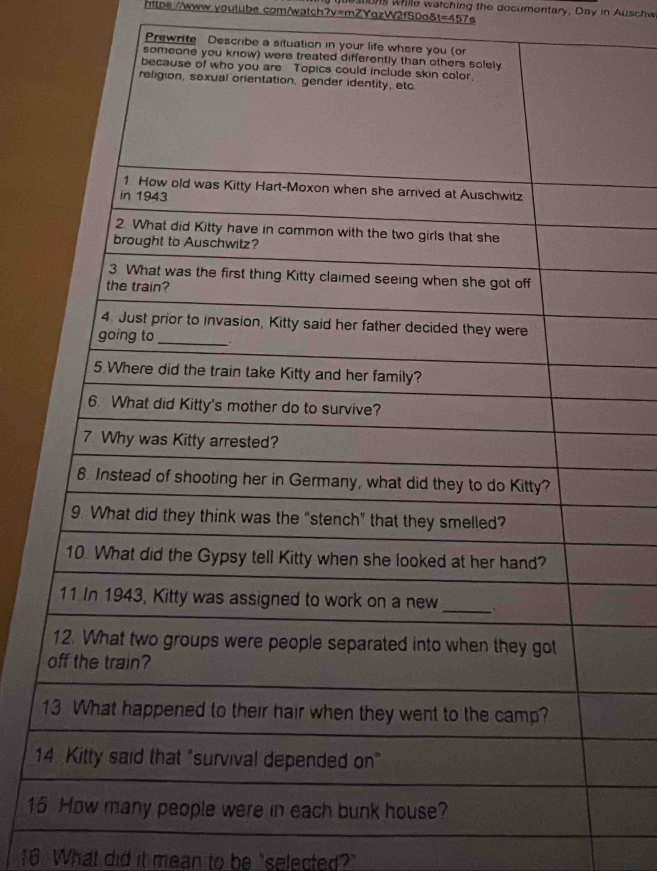 estons while watching the documentary. Day in Auschw 
https:/www youlube.com/atch?v=mZYqzW2fS0o&t=457s 
Prewrite Describe a situation 
1
15
16. What did it mean to be "selected?"