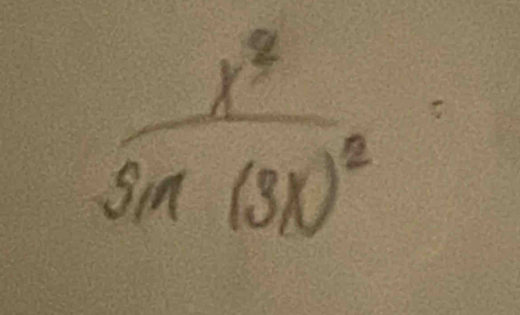 frac x^2sin (3x)^2