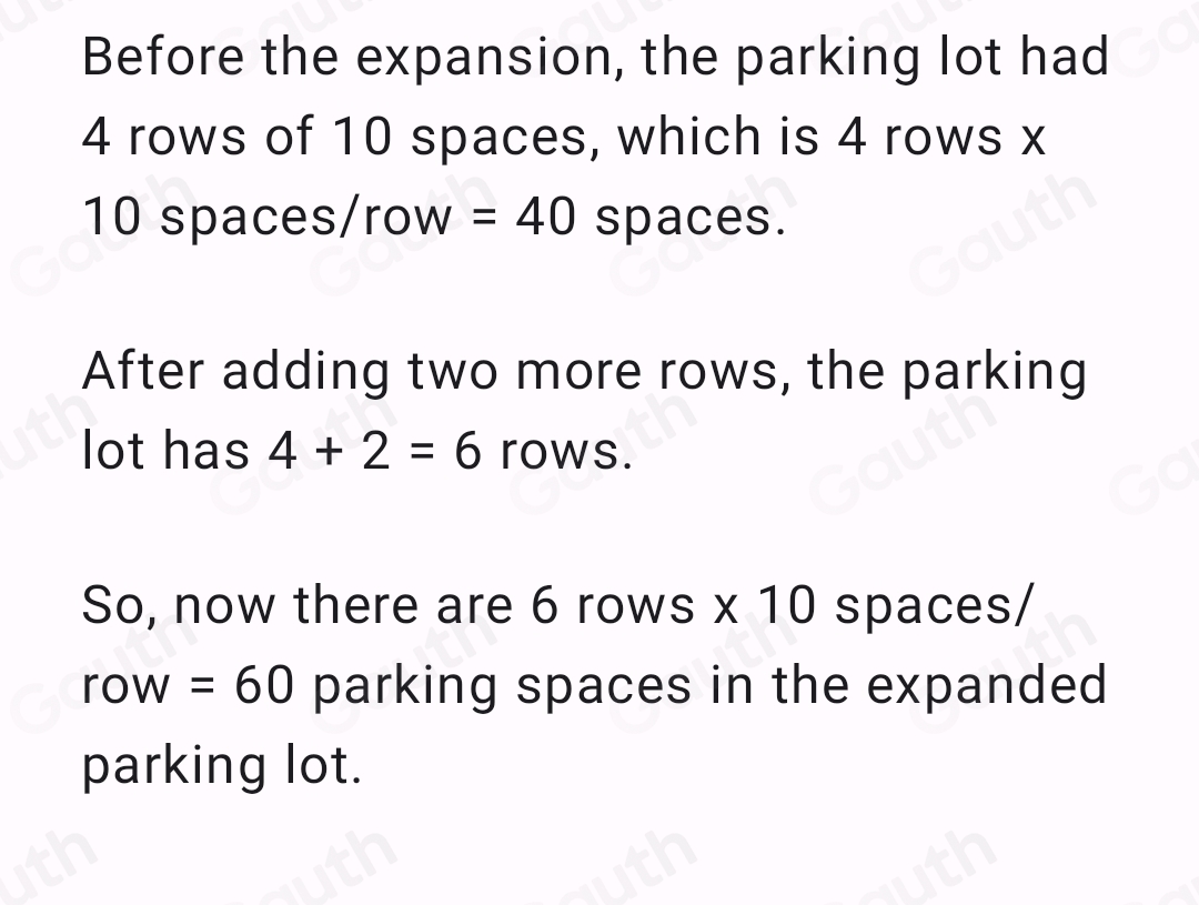 Solved: A parking lot had 4 rows of 10 spaces. Two more rows were added ...