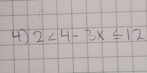 2<4-3x≤ 12