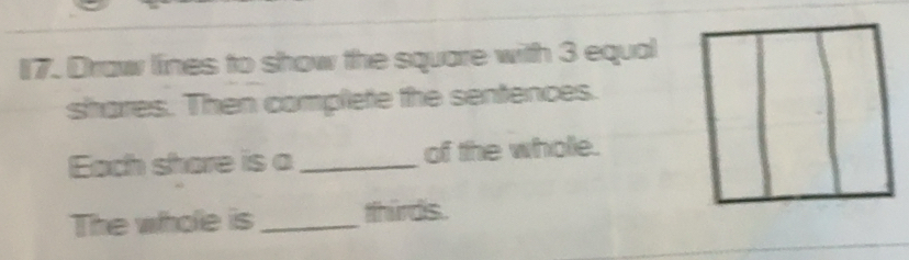 Solved: Draw lines to show the square with 3 equal shares. Then ...