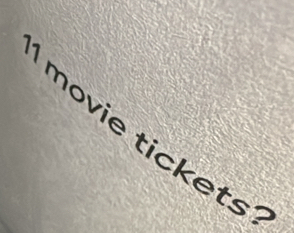 movie tickets