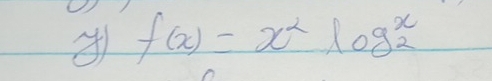 f(x)=x^2log^x_2