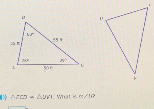 △ ECD≌ △ UVT. What is m∠ U ?