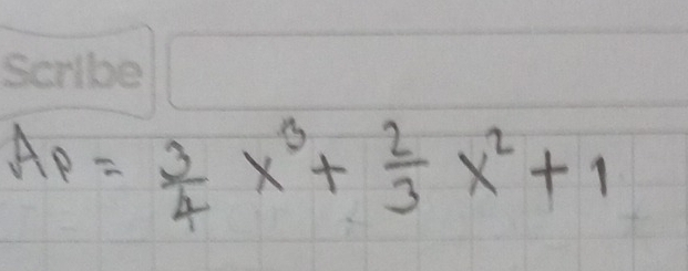 AP= 3/4 x^3+ 2/3 x^2+1