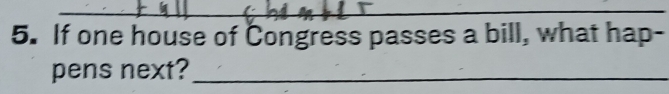 If one house of Congress passes a bill, what hap- 
pens next?_