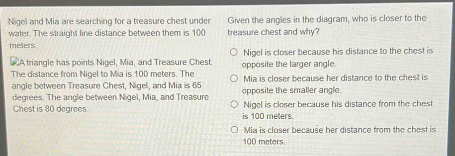 Solved: Nigel and Mia are searching for a treasure chest under Given ...