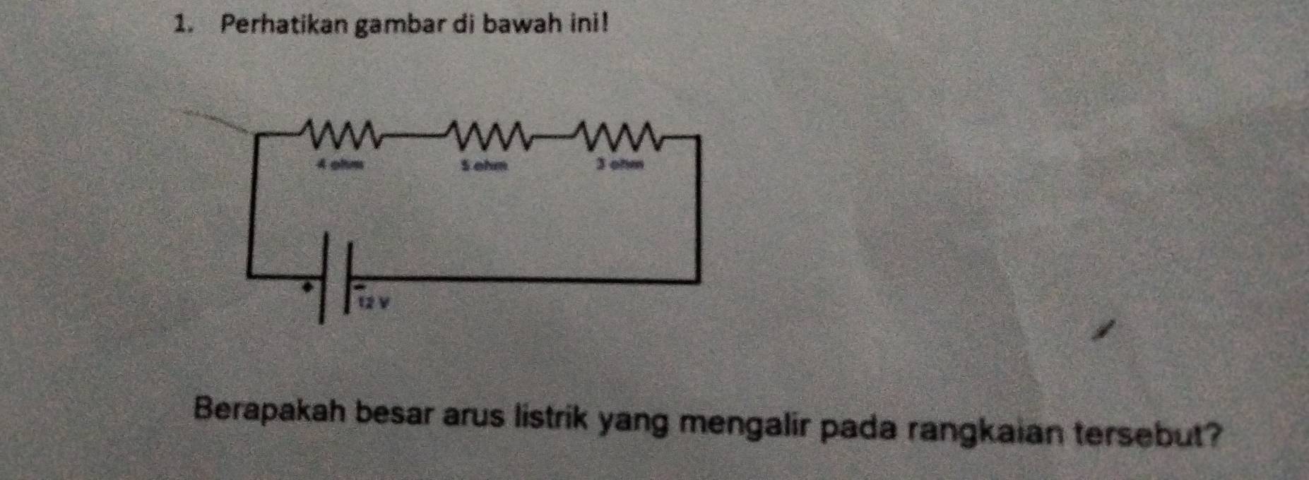 Perhatikan gambar di bawah ini! 
Berapakah besar arus listrik yang mengalir pada rangkaian tersebut?