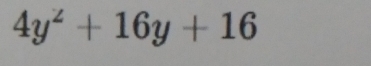 4y^2+16y+16