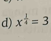 x^(frac 1)4=3