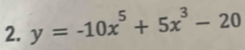 y=-10x^5+5x^3-20