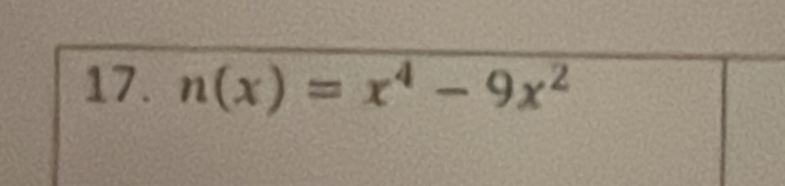 n(x)=x^4-9x^2