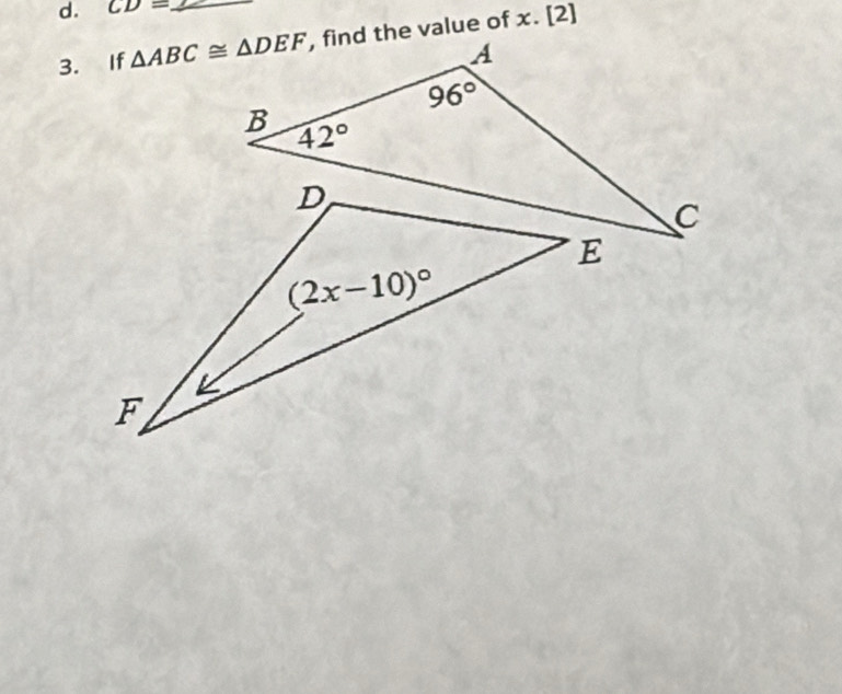 CD= _
3. If , find the value of x. [2]