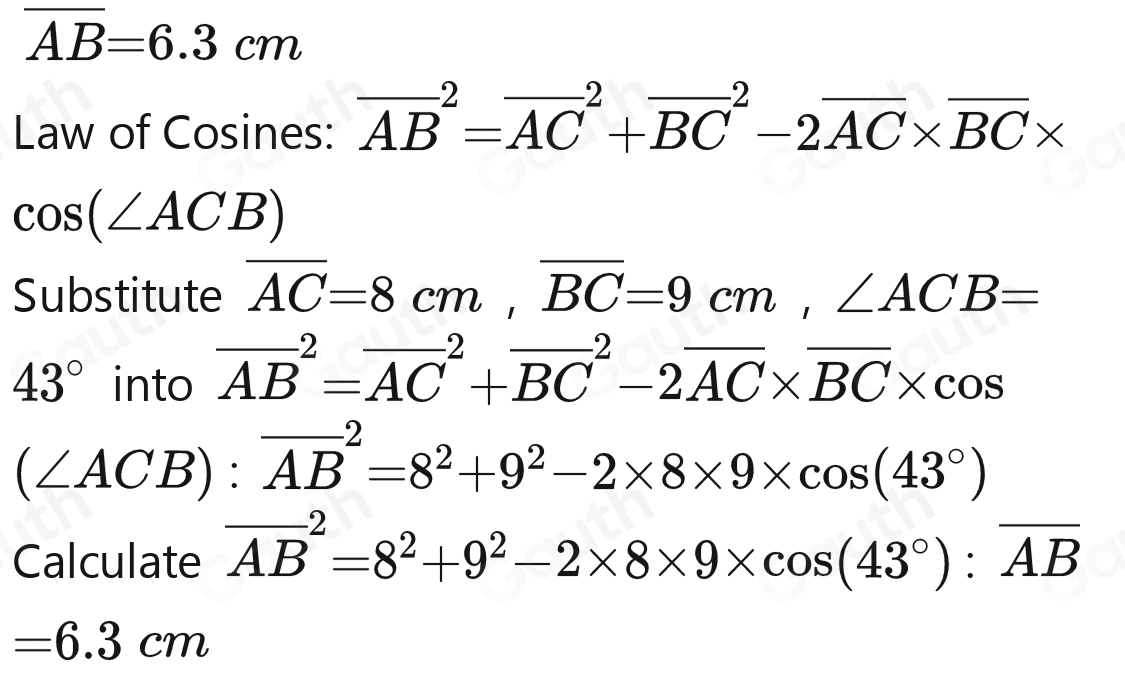 Solved: ) ABC is a triangle. AC=8cm BC=9cm Angle ACB=43° Calculate the ...