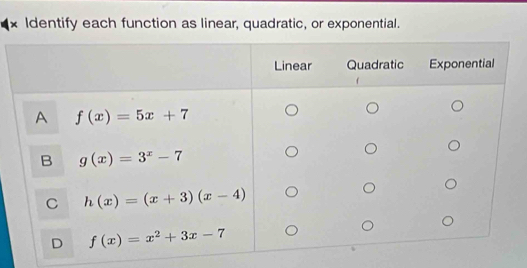 Identify each function as linear, quadratic, or exponential.