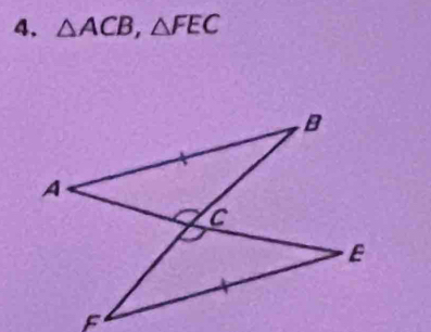 4, △ ACB, △ FEC