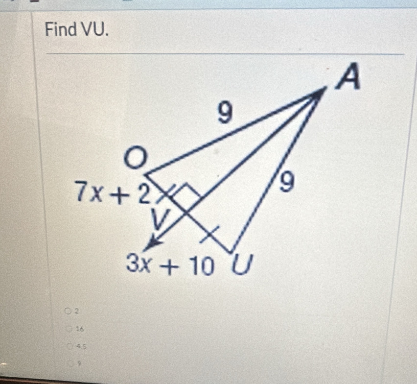 Find VU.
16
4.5
9