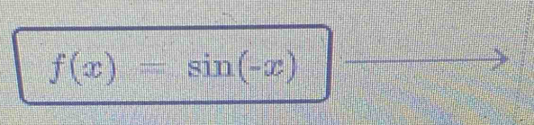 f(x)=sin (-x)