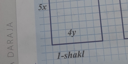 5x
4y
1-shakl