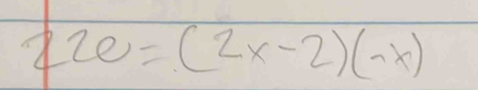 22e=(2x-2)(-x)